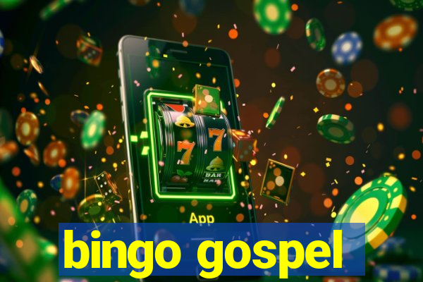 bingo gospel